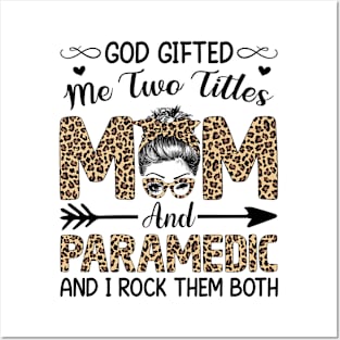 Leopard I Have Two Titles Mom Paramedic Mothers Day Womens Posters and Art